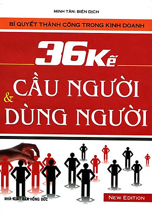 Sách 36 Kế Cầu Người Và Dùng Người