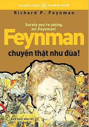 Sách Feynman Chuyện Thật Như Đùa