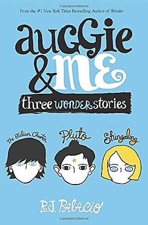 Auggie and Me : Three Wonder Stories