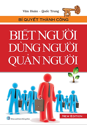 Sách Biết Người Dùng Người Quản Người (Bìa Mềm)