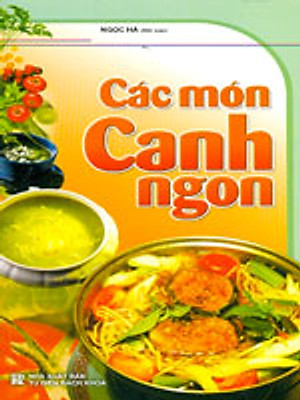 Sách Các Món Canh Ngon (Tái Bản)