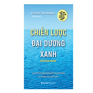 Chiến Lược Đại Dương Xanh (Tái Bản 2017)