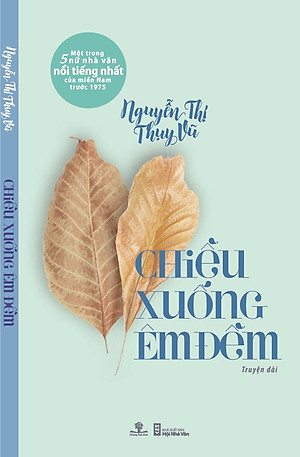 Chiều Xuống Êm Đềm - Truyện Dài (Một Trong 5 Nữ Nhà Văn Nổi Tiếng Nhất Của Miền Nam Trước 1975)