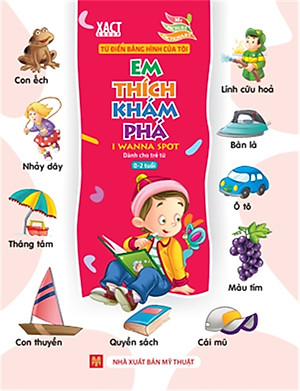 Sách Từ Điển Bằng Hình Của Tôi - Em Thích Khám Phá (Dành Cho Trẻ 0-2 Tuổi) (Bìa Cứng)