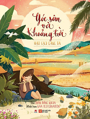 Sách Góc Sân Và Khoảng Trời - Hạt Gạo Làng Ta