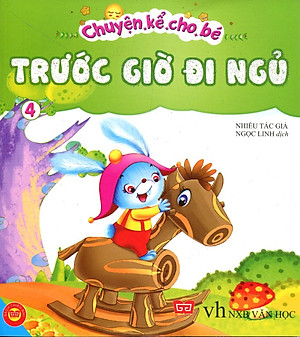 Sách Chuyện Kể Cho Bé Trước Giờ Đi Ngủ (Tập 4)