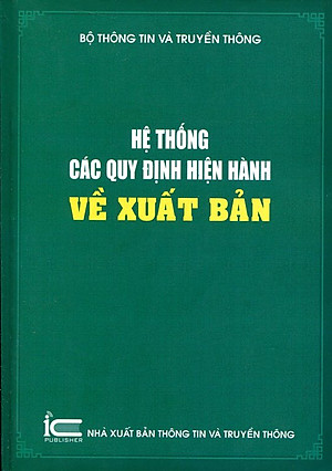 Hệ Thống Các Quy Định Hiện Hành Về Xuất Bản