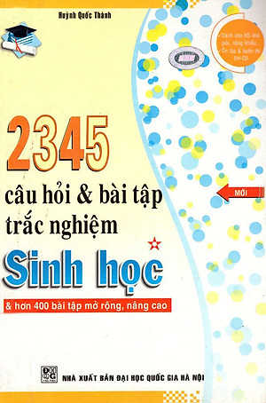 2345 Câu Hỏi & Bài Tập Trắc Nghiệm Sinh Học (Tập 1) | Nhà sách Fahasa | Tiki