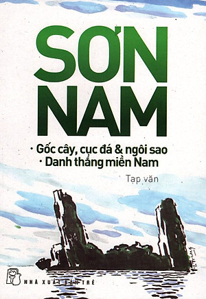 Gốc Cây, Cục Đá & Ngôi Sao - Danh Thắng Miền Nam