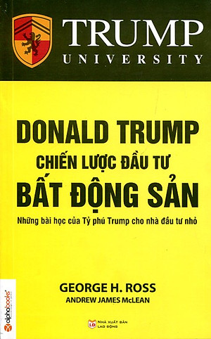 Donald Trump Chiến Lược Đầu Tư Bất Động Sản (Tái Bản 2015)