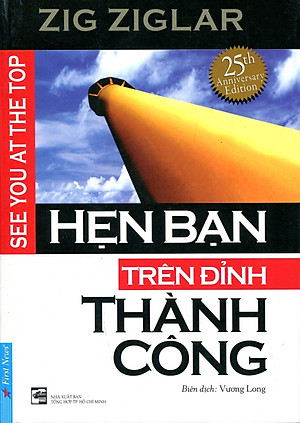 Hẹn Bạn Trên Đỉnh Thành Công (Tái bản 2016)