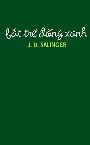 Sách Bắt Trẻ Đồng Xanh (Tái Bản 2015)