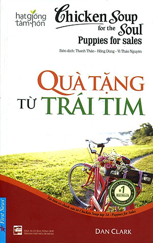 Sách Chicken Soup For The Soul (Tập 14) - Quà Tặng Từ Trái Tim