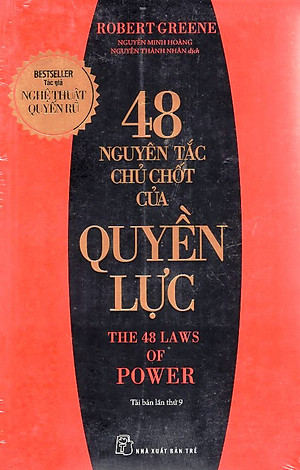 48 Nguyên Tắc Chủ Chốt Của Quyền Lực (Tái Bản)