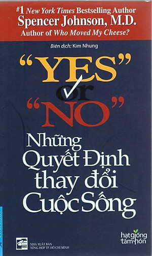 Sách Yes Or No - Những Quyết Định Thay Đổi Cuộc Sống (Tái Bản)