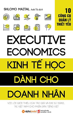 Sách Kinh Tế Học Dành Cho Doanh Nhân (Tái Bản)