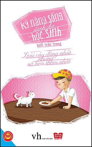 Sách Kỹ Năng Sống Dành Cho Học Sinh - Biết Trân Trọng