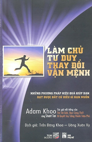 Làm Chủ Tư Duy, Thay Đổi Vận Mệnh