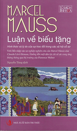 Sách Luận Về Biếu Tặng – Hình Thức Và Lý Do Của Sự Trao Đổi Trong Các Xã Hội Cổ Sơ