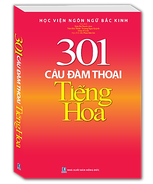 Sách 301 Câu Đàm Thoại Tiếng Hoa