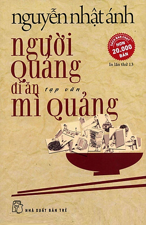 Người Quảng Đi Ăn Mì Quảng (Tái Bản)