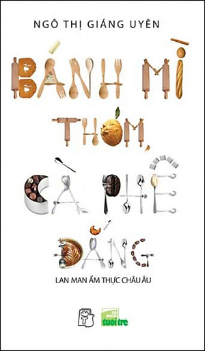 Sách Bánh Mì Thơm, Cà Phê Đắng (Tái Bản 2016)