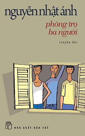 Phòng Trọ Ba Người: Truyện Dài