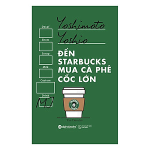 Sách Đến Starbucks Mua Cà Phê Cốc Lớn