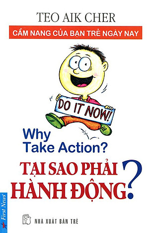 Tại Sao Phải Hành Động? (Tái Bản)