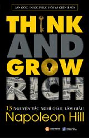 Sách 13 Nguyên Tắc Nghĩ Giàu Làm Giàu (Think And Grow Rich)