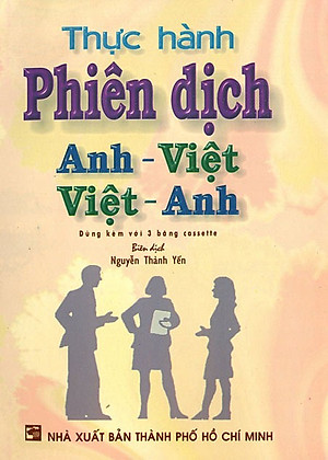 Sách Thực Hành Phiên Dịch Anh-Việt Việt-Anh