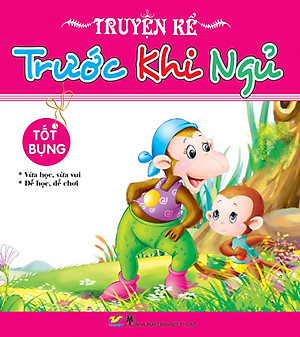 Truyện Kể Trước Khi Ngủ - Tốt Bụng