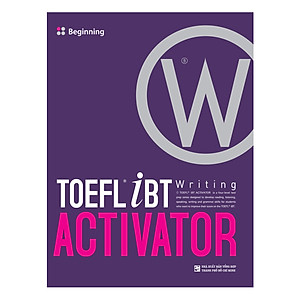 Sách TOEFL iBT Activator Writing: Beginning