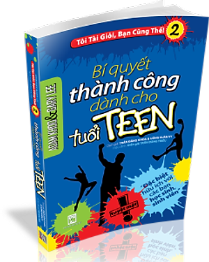 Sách Tôi Tài Giỏi Bạn Cũng Thế 2 - Bí Quyết Thành Công Dành Cho Tuổi Teen