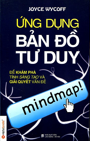 Ứng Dụng Bản Đồ Tư Duy (Tái Bản)