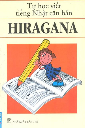 Tự Học Viết Tiếng Nhật Căn Bản Hiragana