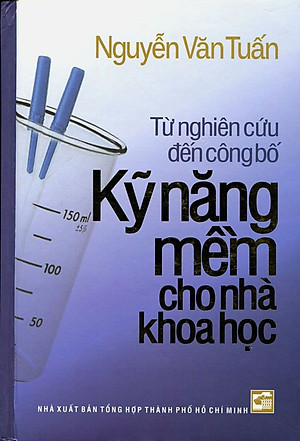 Sách Từ Nghiên Cứu Đến Công Bố Kỹ Năng Mềm Cho Nhà Khoa Học