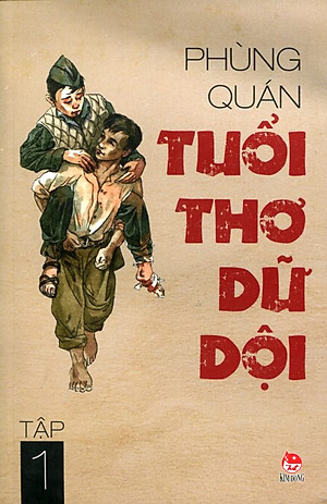 Tuổi Thơ Dữ Dội (Tập 1) - Tái Bản 2014