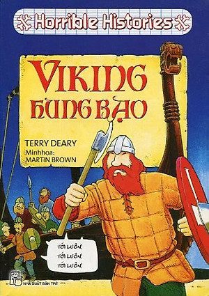 Horrible Histories - Viking Hung Bạo (Tái Bản)