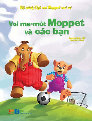 Bộ Sách Chú Voi Moppet Vui Vẻ - Voi Ma-mut Moppet Và Các Bạn