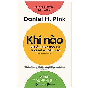 Sách Khi Nào - Bí Mật Khoa Học Của Thời Điểm Hoàn Hảo