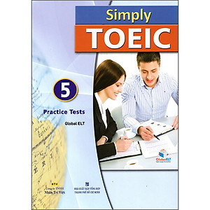 Simply TOEIC 5 Practice Tests (Kèm CD)