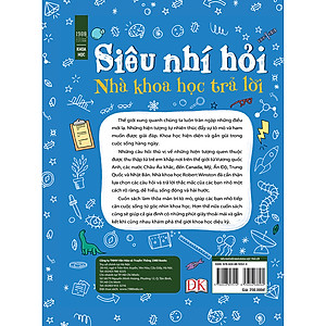 Siêu Nhí Hỏi Nhà Khoa Học Trả Lời - 100 Bí Ẩn Mọi Đứa Trẻ Đều Muốn Hỏi Một Nhà Khoa Học