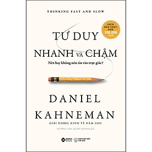 Sách Tư Duy Nhanh Và Chậm (Tái Bản)