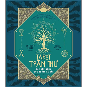 Tarot Toàn Thư - Đọc Vận Mệnh Qua Những Lá Bài