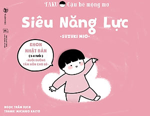 Sách Full bộ Taku Cậu bé mộng mơ - Ehon Nhật Bản cho bé 2-8 tuổi