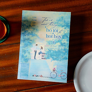 Sách Trở Về Năm Tháng Bố Tôi Là Hot Boy
