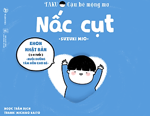 Sách Full bộ Taku Cậu bé mộng mơ - Ehon Nhật Bản cho bé 2-8 tuổi