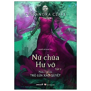 Phần 3 series Trò lừa xảo quyệt: Nữ chúa hư vô (Tập 2)