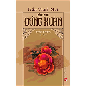 Sách Công chúa Đồng Xuân - Quyển thượng